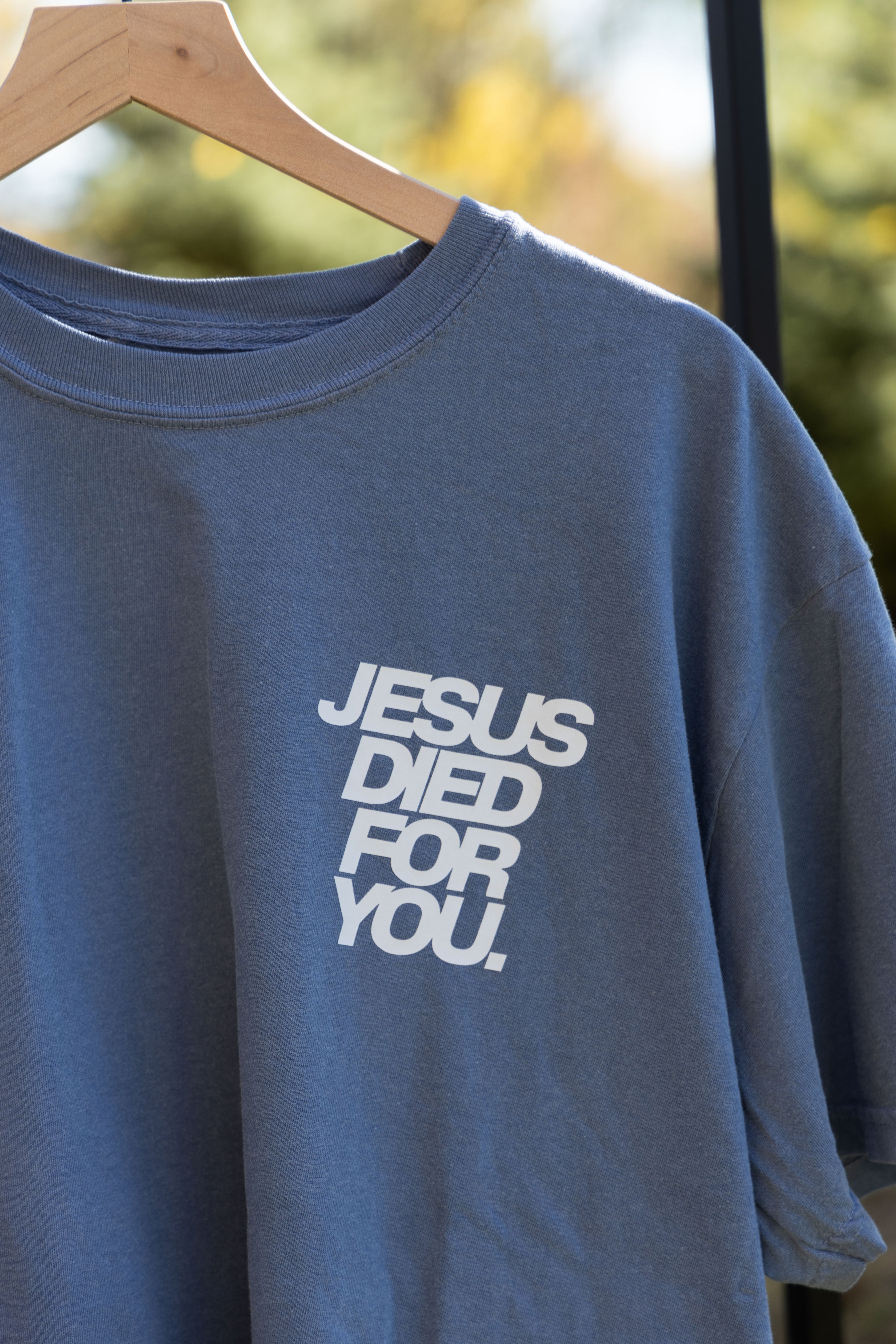 JESUS DIED FOR YOU TEE blue front detail