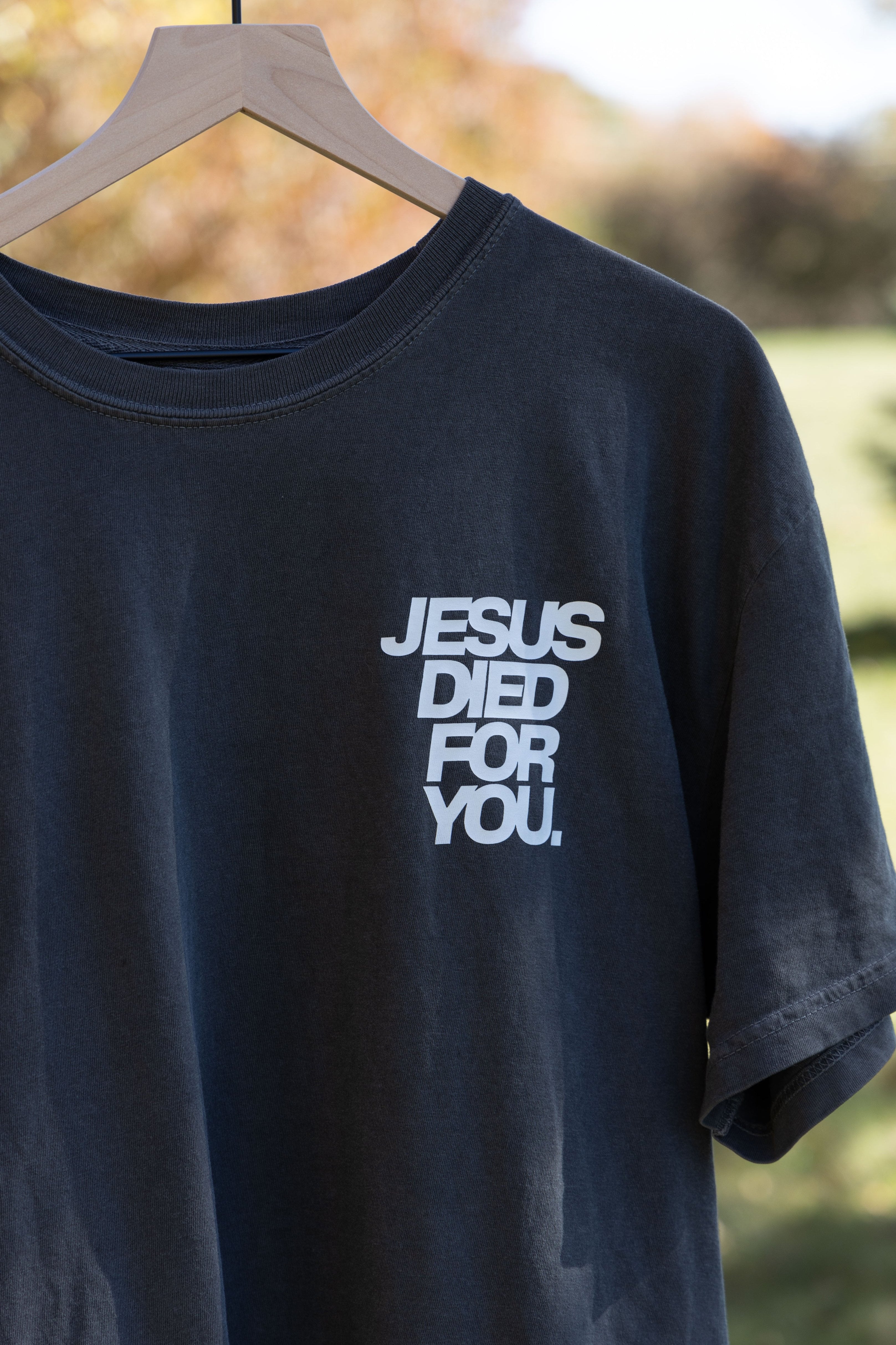 JESUS DIED FOR YOU TEE gray front detail