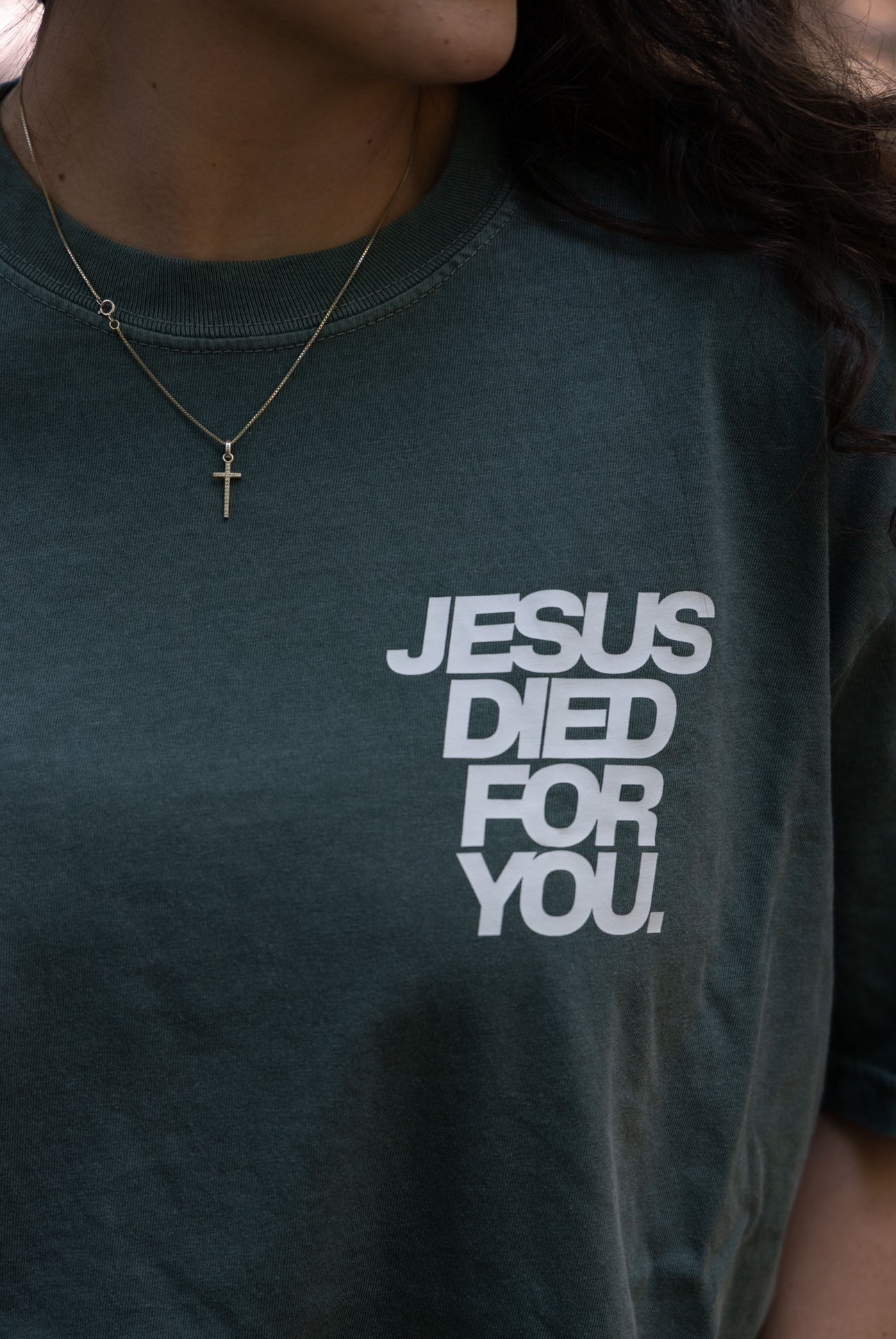 JESUS DIED FOR YOU TEE green front detail