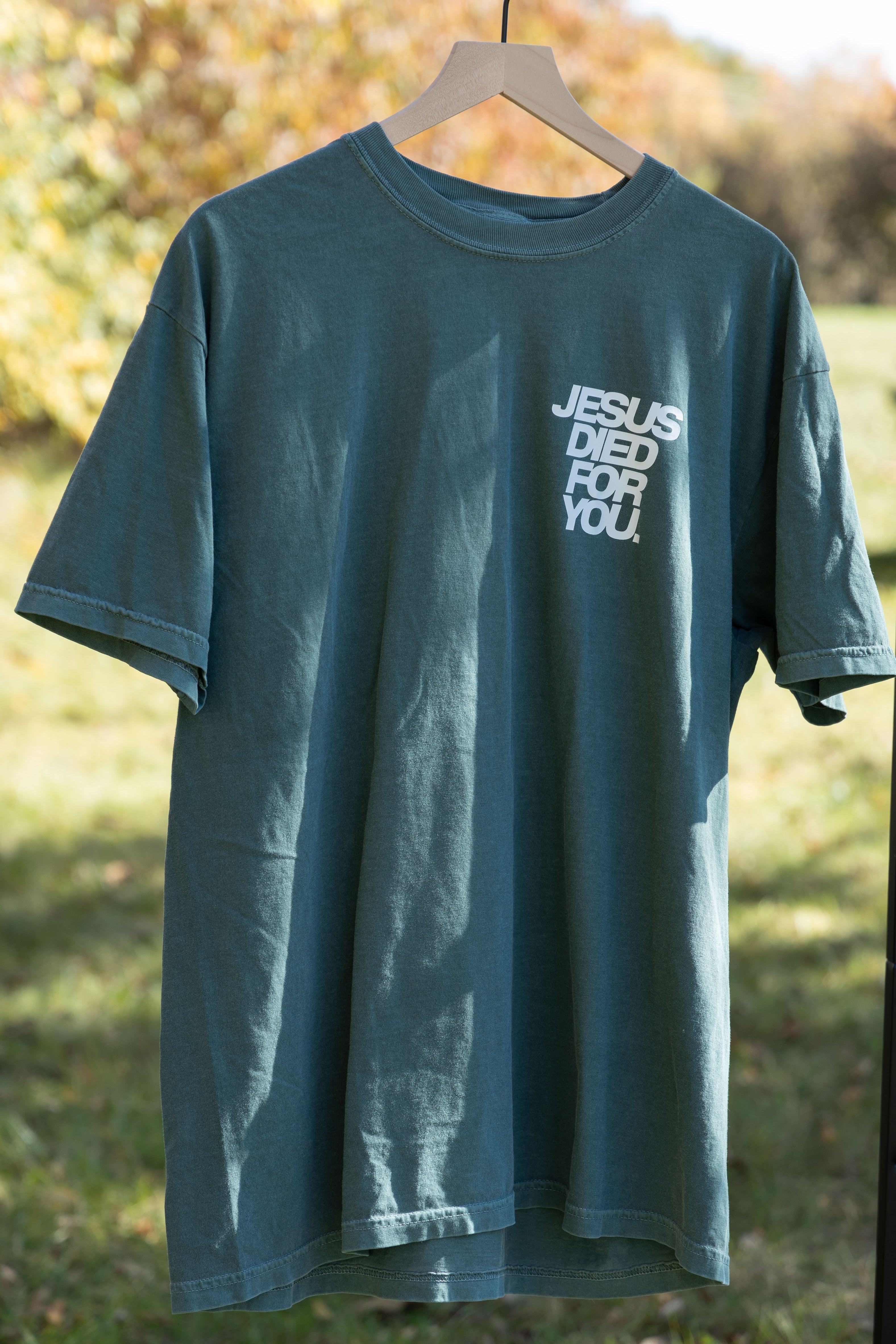 JESUS DIED FOR YOU TEE green front