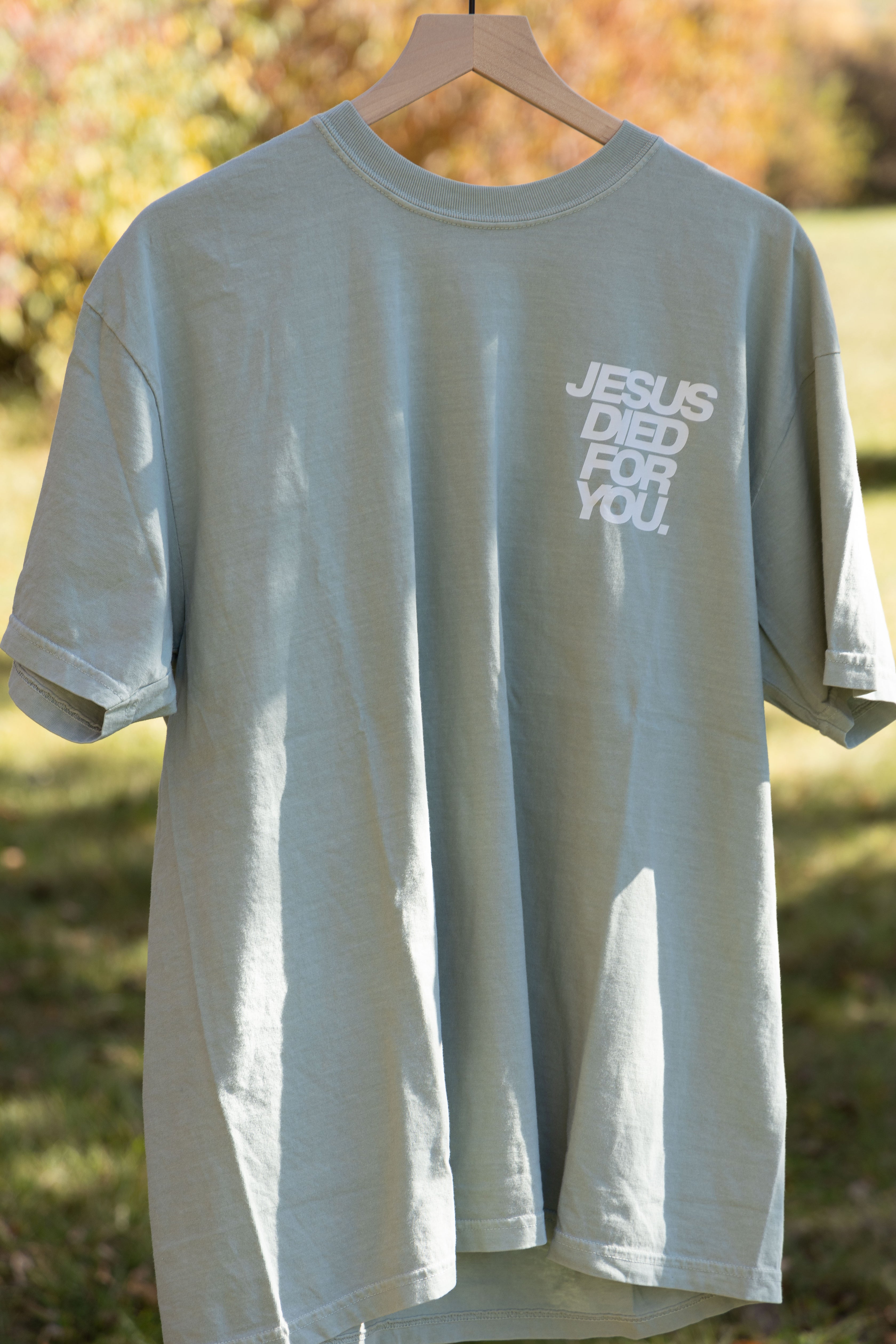 JESUS DIED FOR YOU TEE light green front