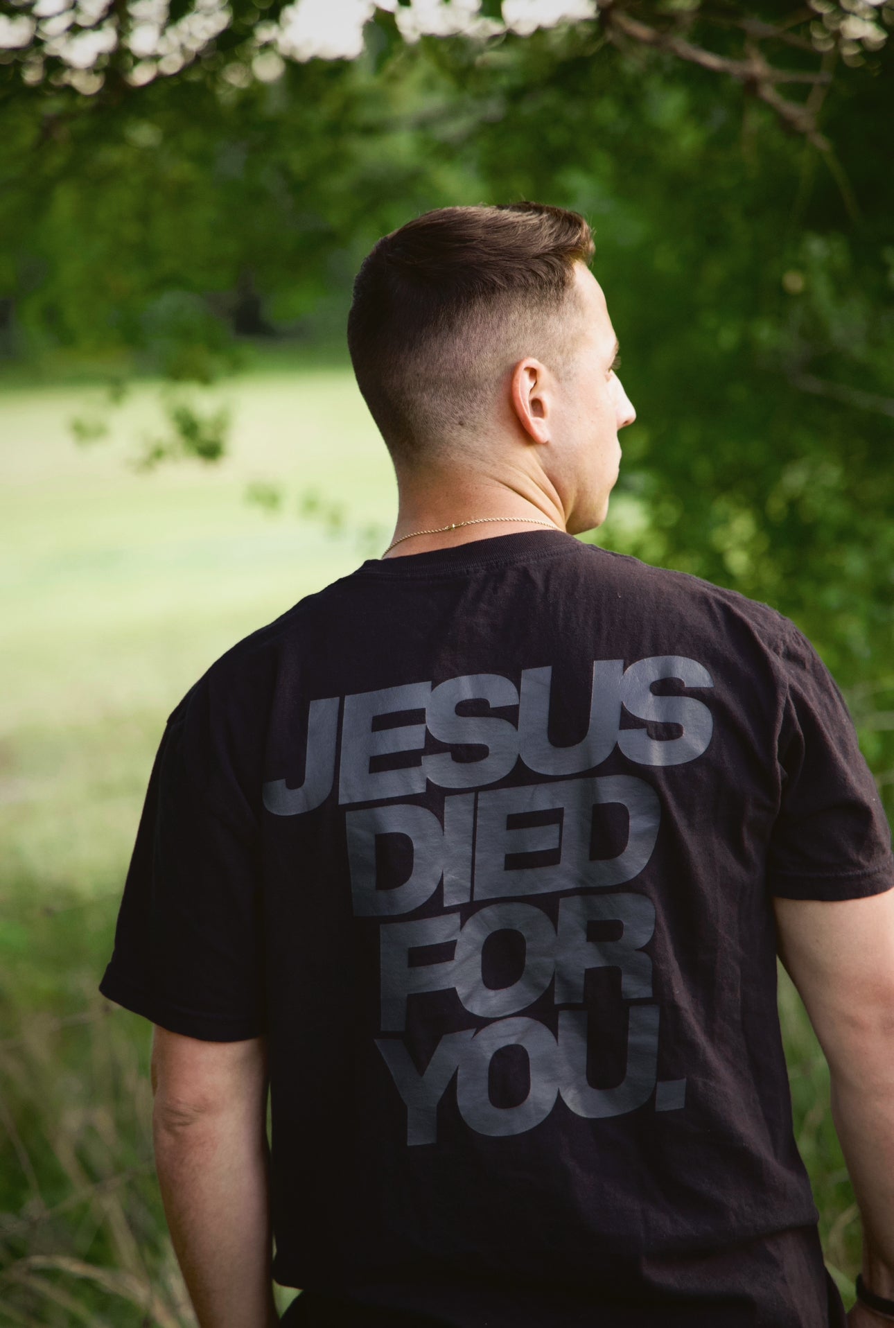 JESUS DIED FOR YOU TEE black back