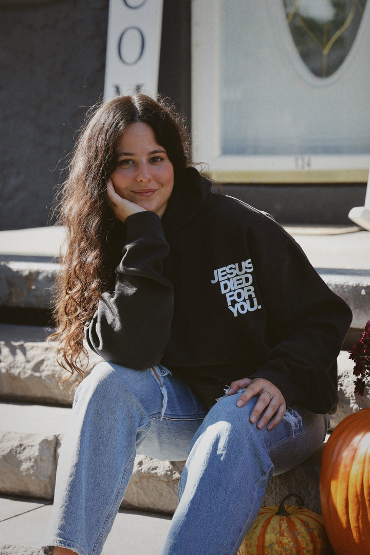 Jesus Died for You Hoodie black