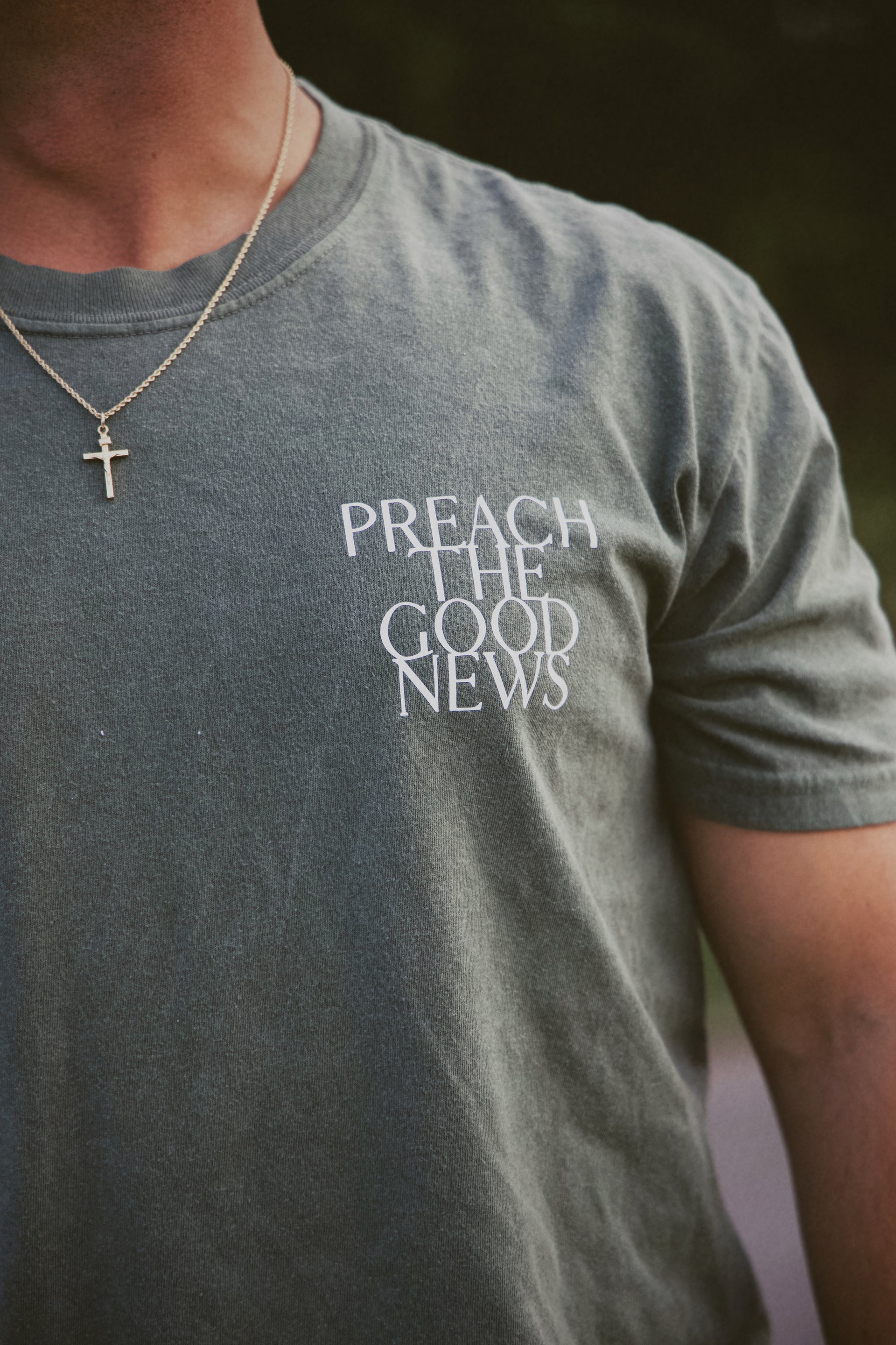 PREACH THE GOOD NEWS TEE green front print