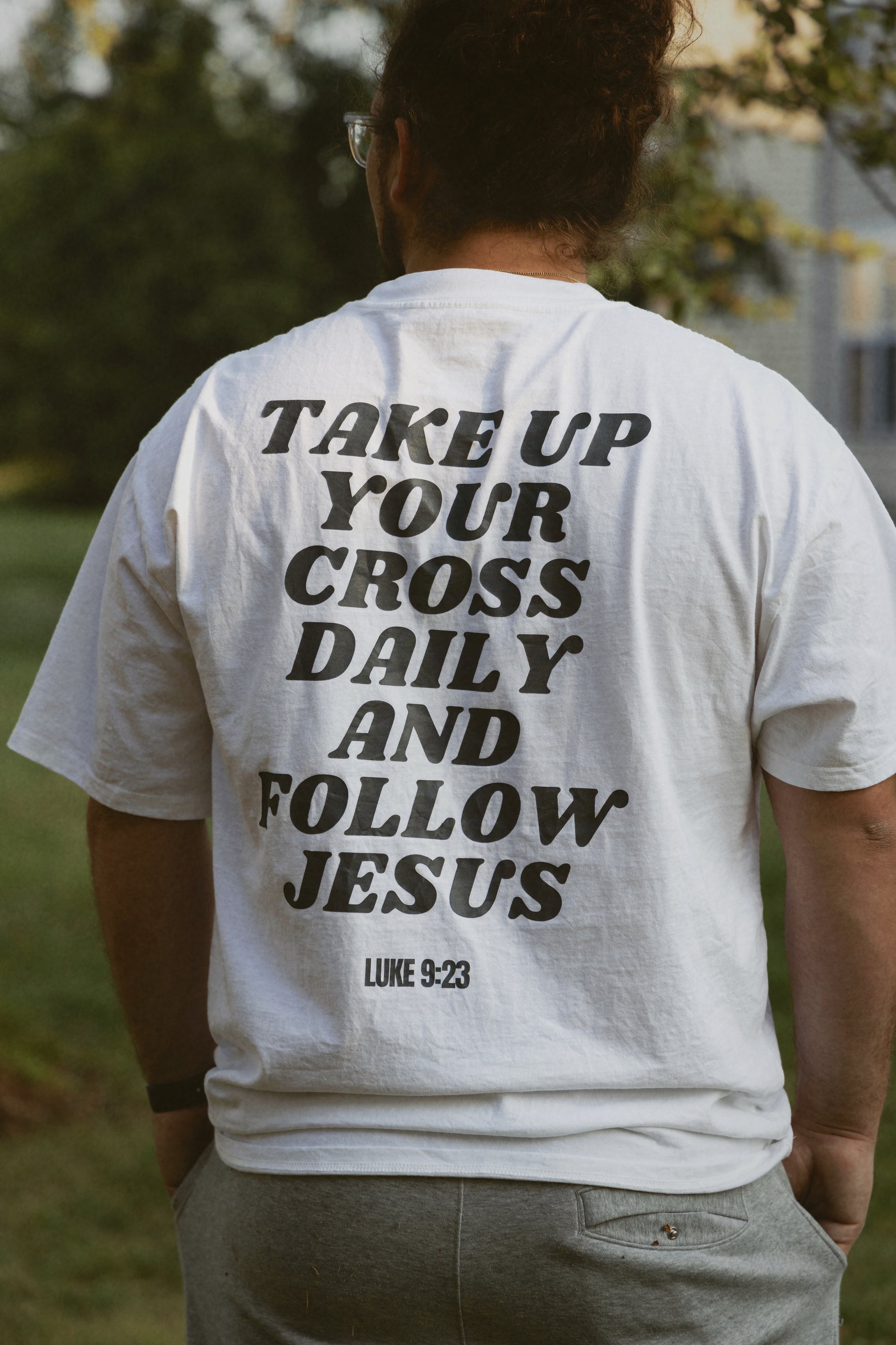 TAKE UP YOUR CROSS TEE white back