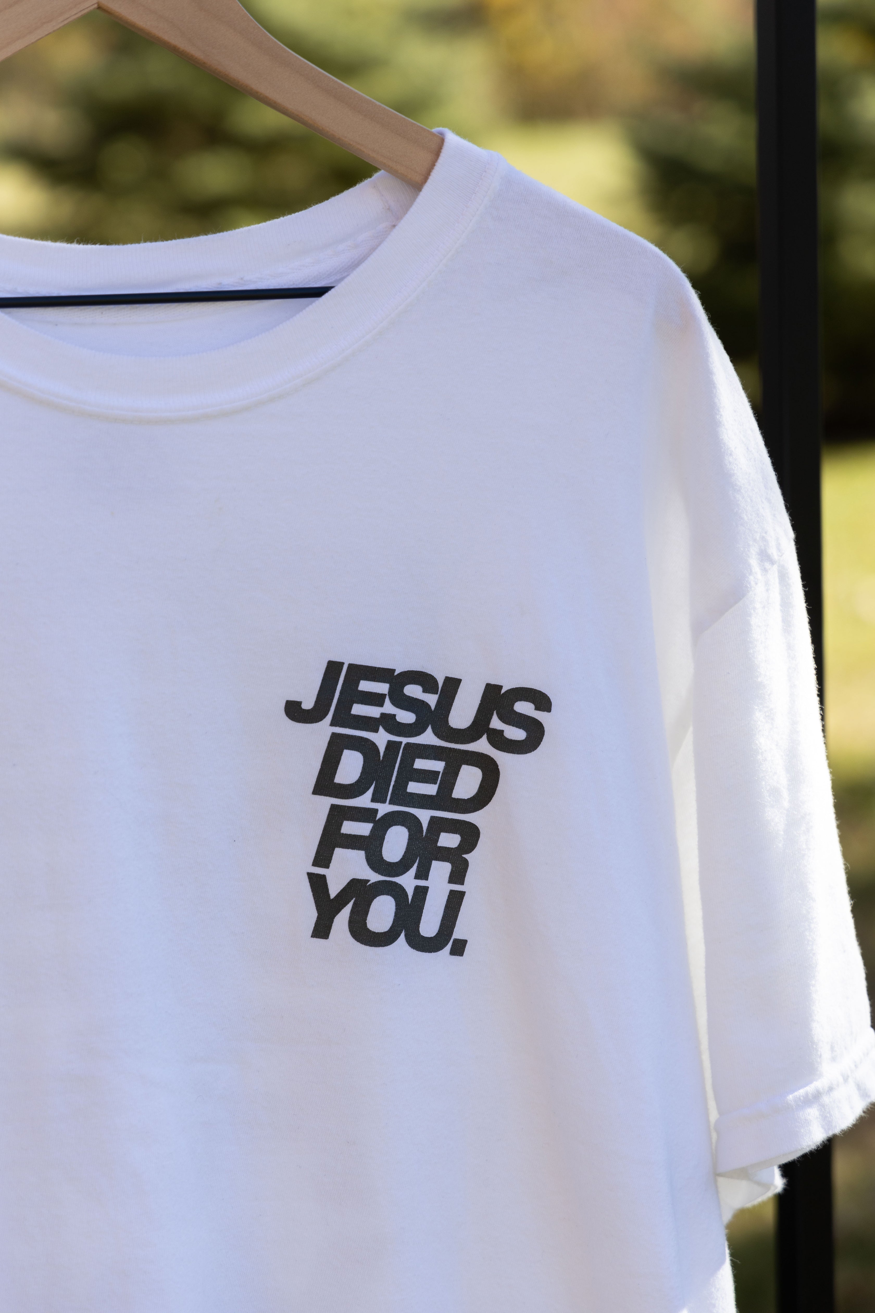 JESUS DIED FOR YOU TEE white front detail