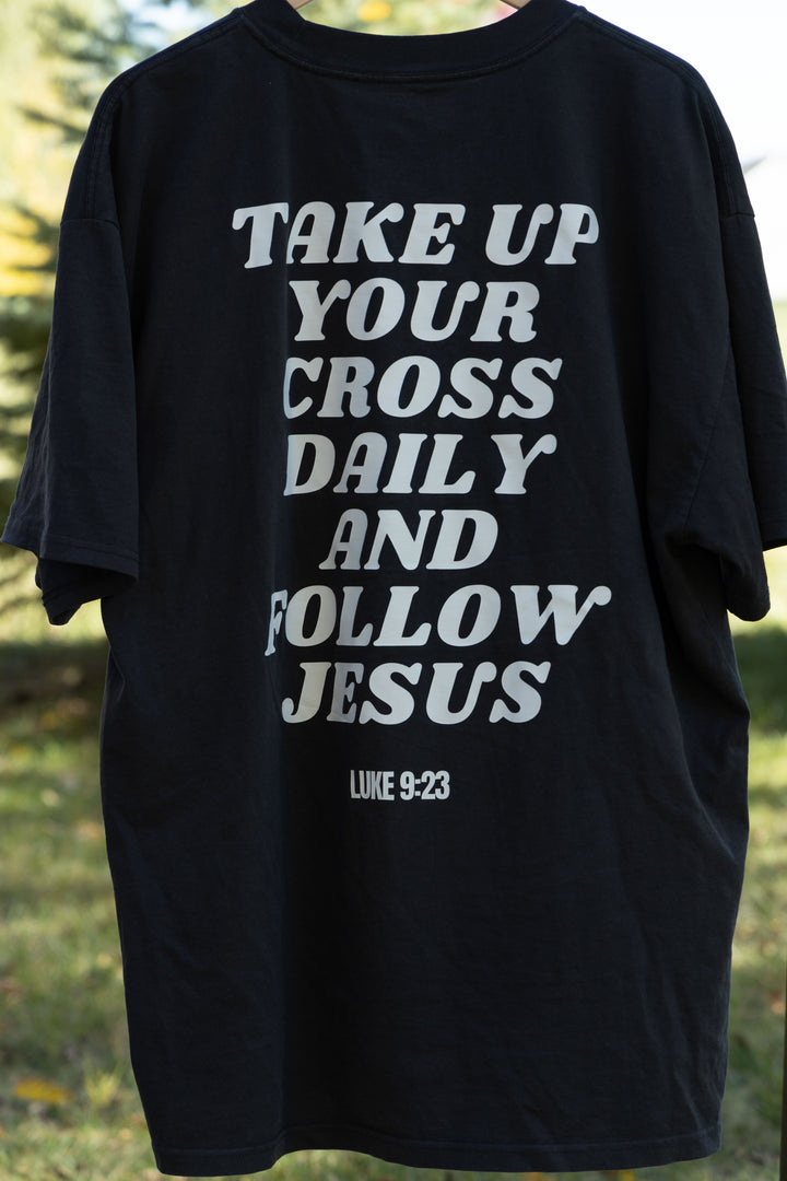 TAKE UP YOUR CROSS TEE black back