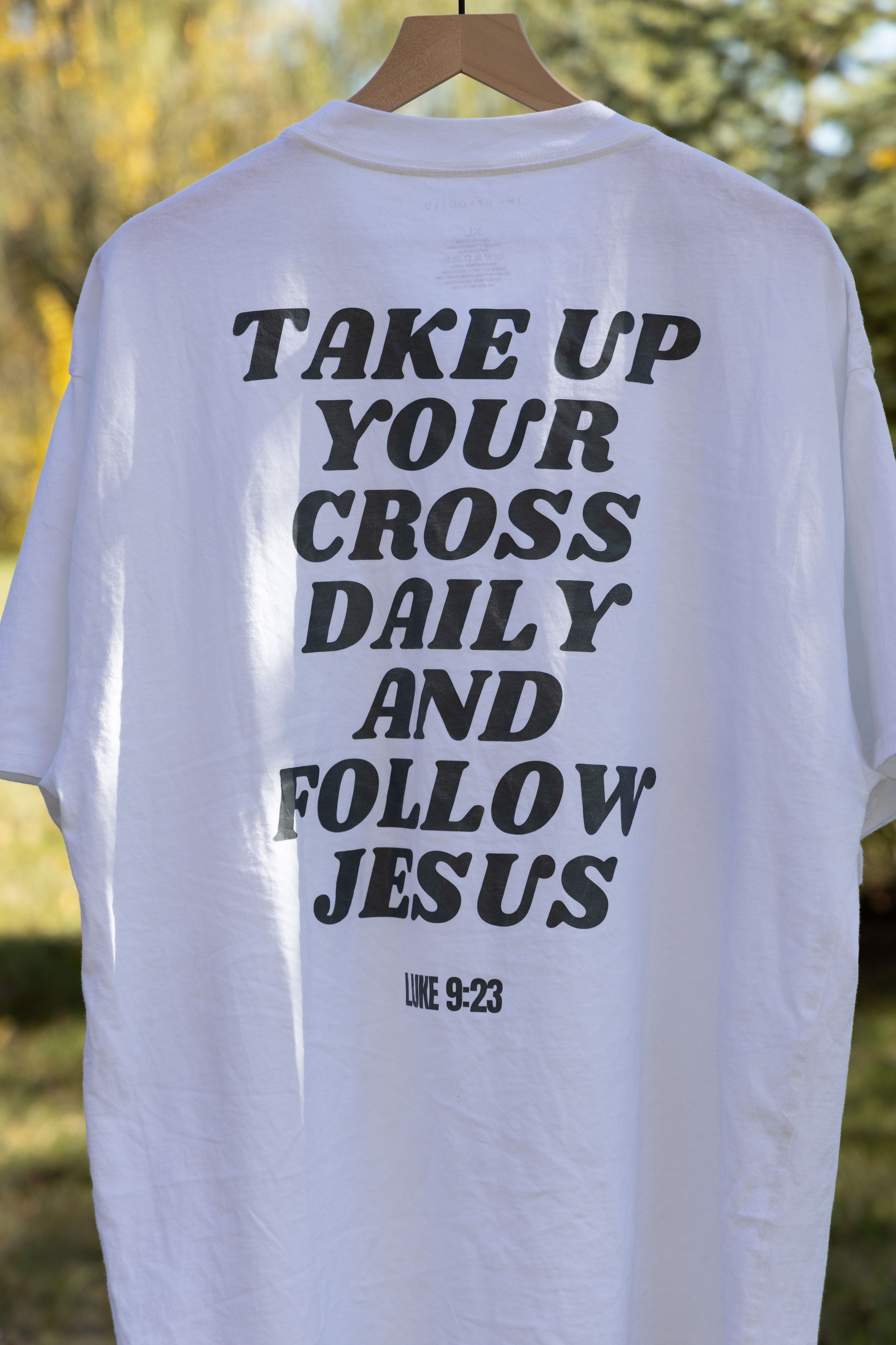 TAKE UP YOUR CROSS TEE white back detail