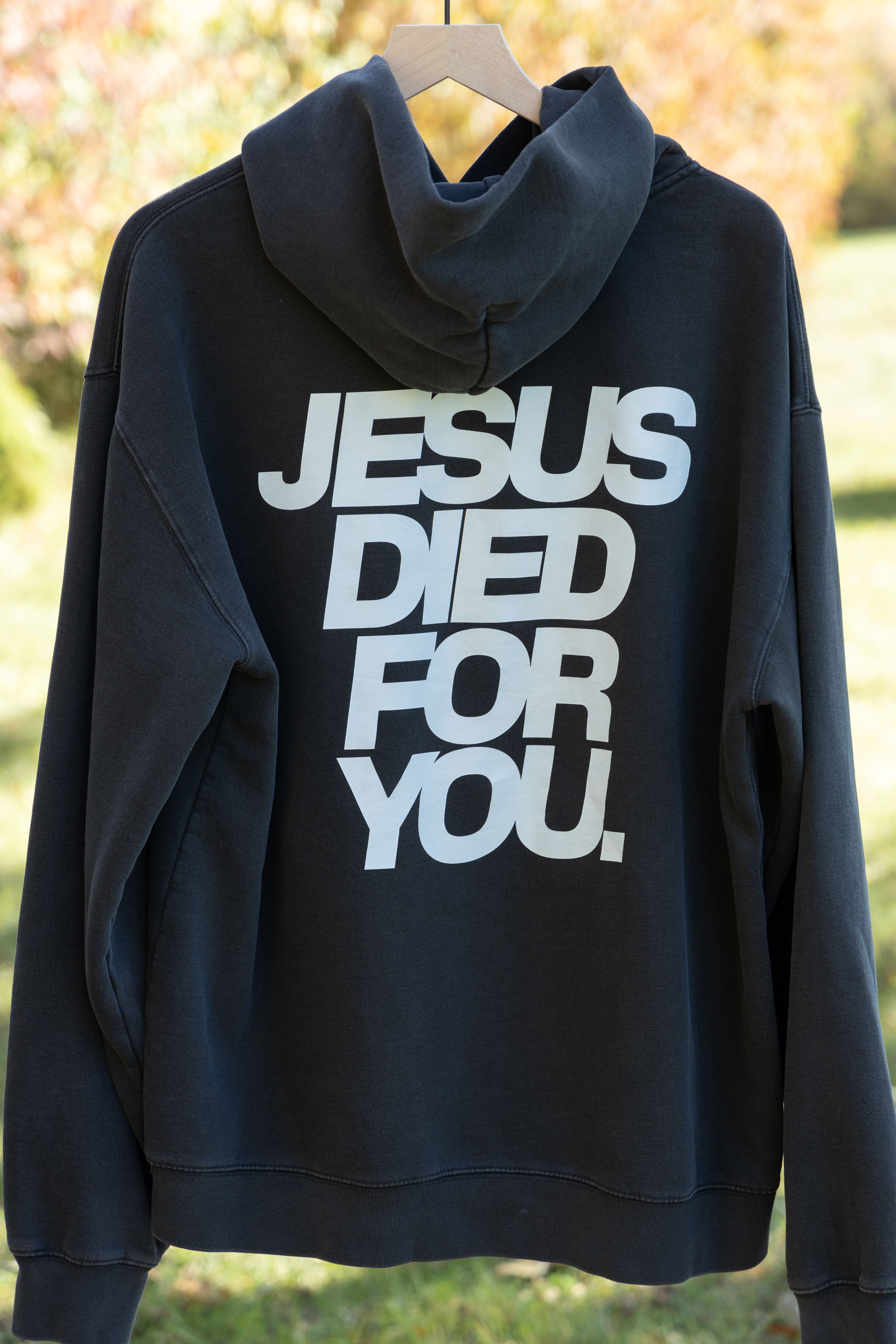 Jesus Died for You Hoodie black back detail
