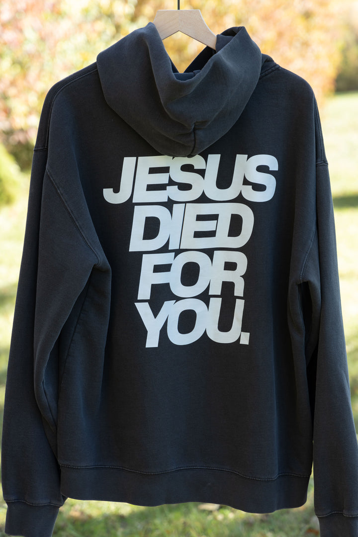 Jesus Died for You Hoodie black back detail