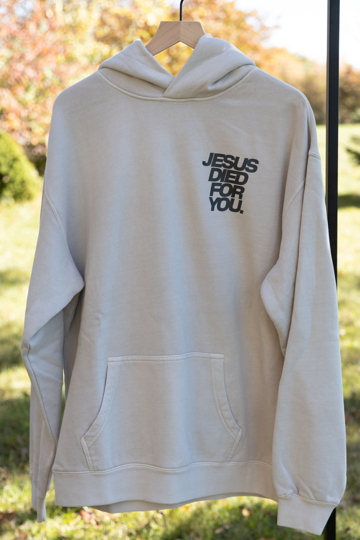 Jesus Died for You Hoodie cream front