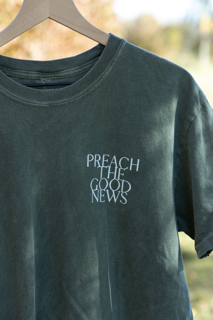 PREACH THE GOOD NEWS TEE green front detail