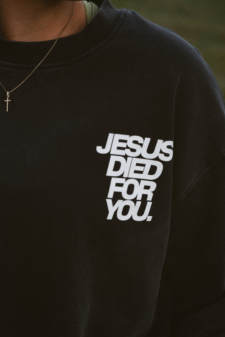 Jesus Died for You sweatshirt black front detail