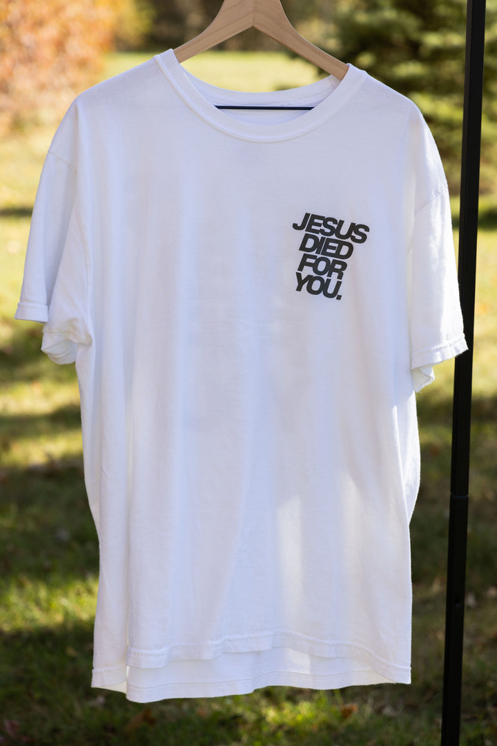 JESUS DIED FOR YOU TEE white front full