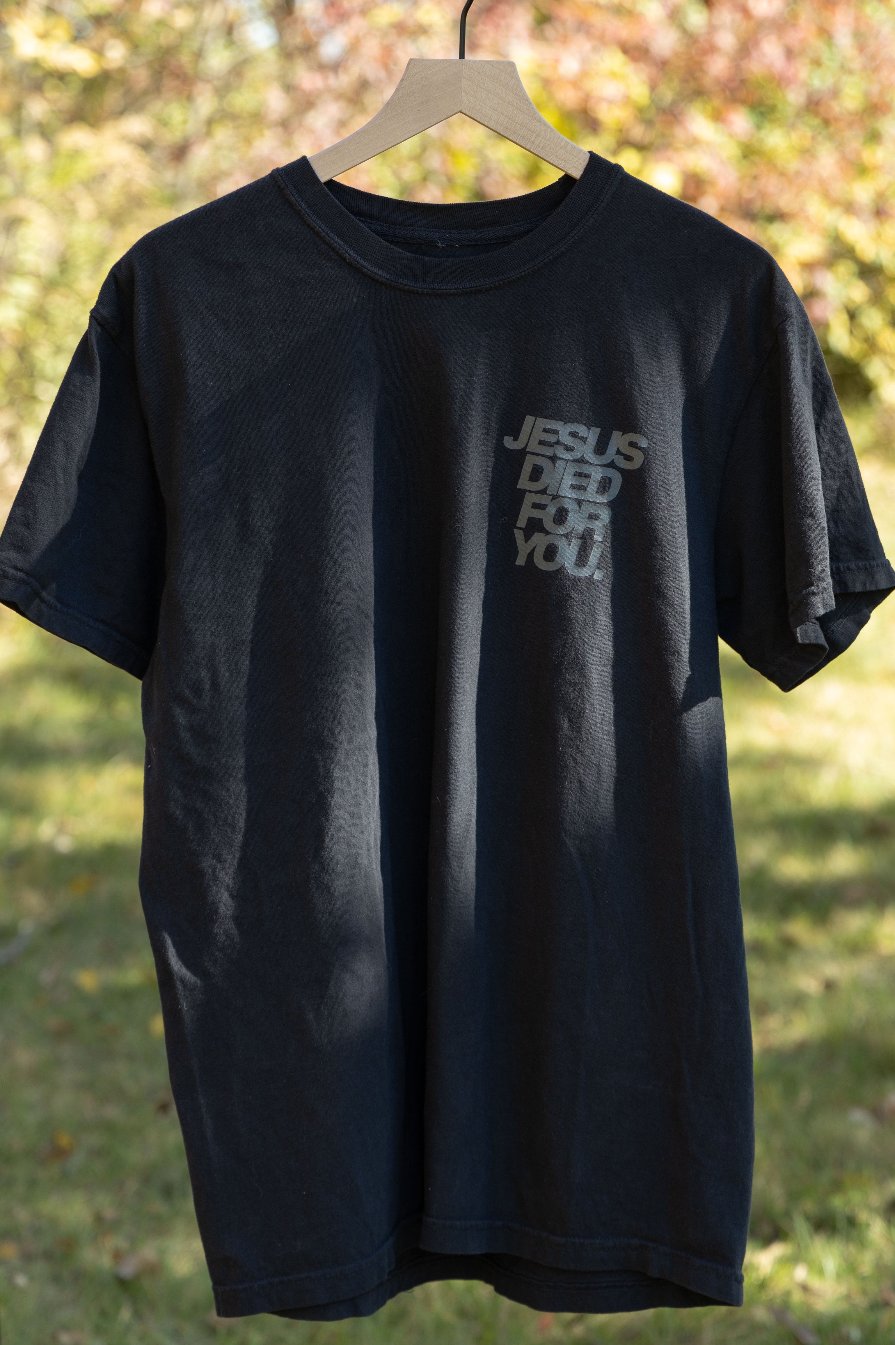 JESUS DIED FOR YOU TEE black front